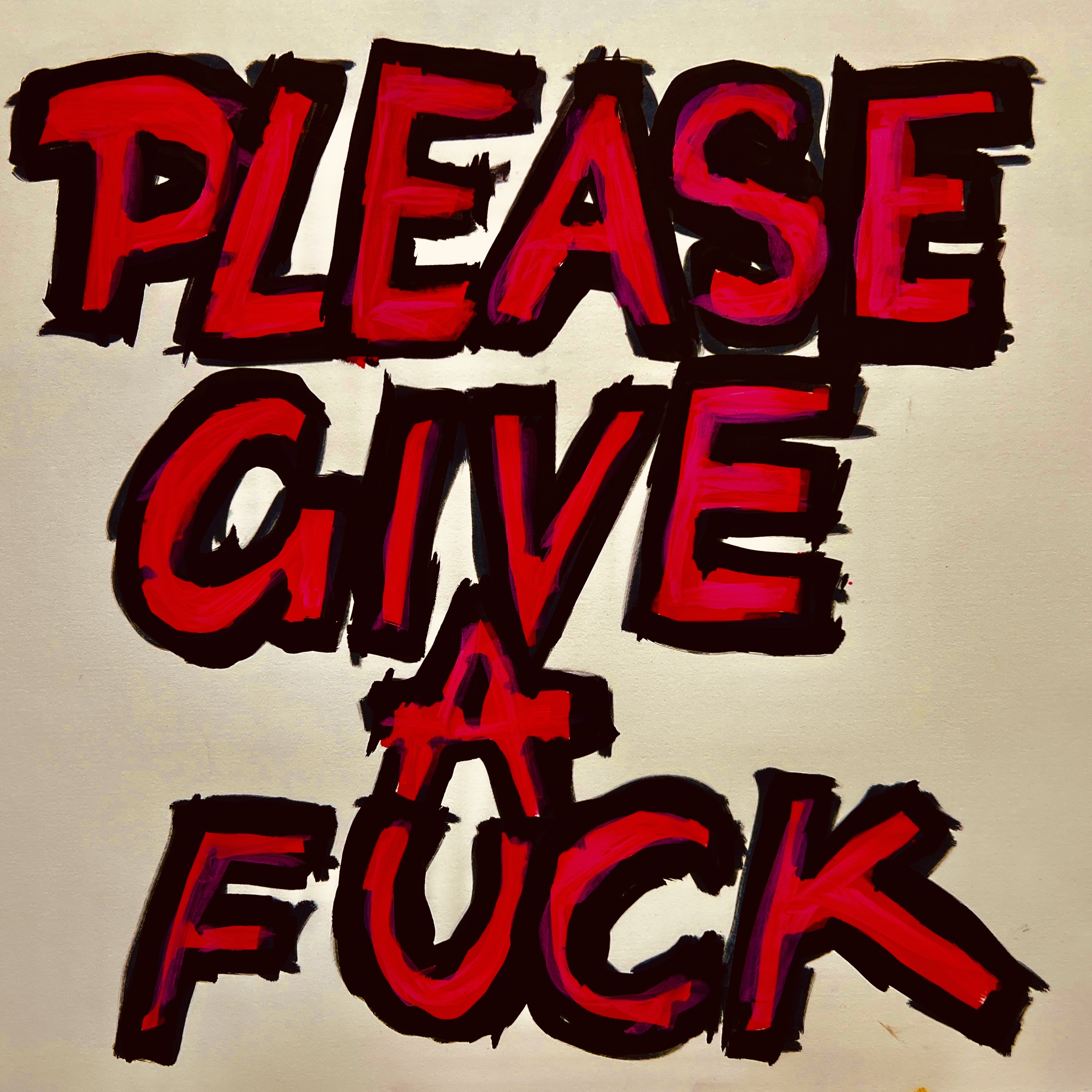 PLEASE GIVE A FUCK